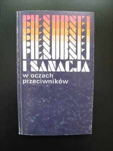 Marian Leczyk, Piłsudski i Sanacja w oczach przeciwników
