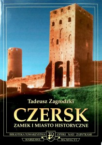 Tadeusz Zagrodzki, Czersk Zamek i miasto historyczne