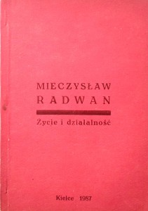 Mieczysław Radwan, Życie i działalność