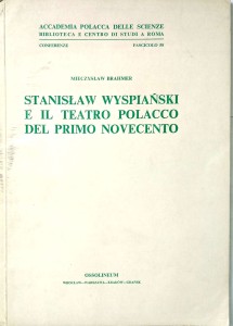 Mieczysław Brahmer, Stanisław Wyspiański e il teatro polacco del primo novecento