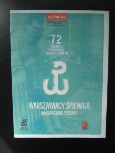 Warszawiacy śpiewają (nie)zakazane piosenki Śpiewnik 72 rocznica Powstania Warszawskiego