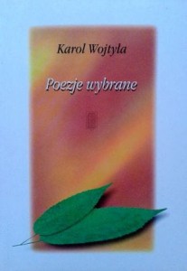 Karol Wojtyła, Poezje wybrane